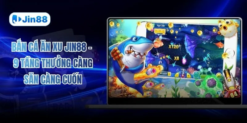 Bắn cá JIN88 – jin88hvcam - hình ảnh - jin88.us.cc Bắn cá JIN88 – jin88hvcam - hình ảnh - jin88.us.cc