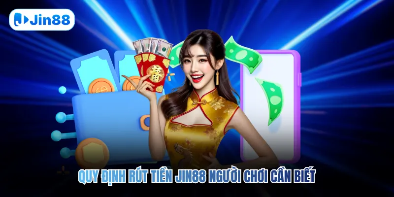 Rút Tiền JIN88 - hình ảnh - jin88.us.cc Rút Tiền JIN88 - hình ảnh - jin88.us.cc